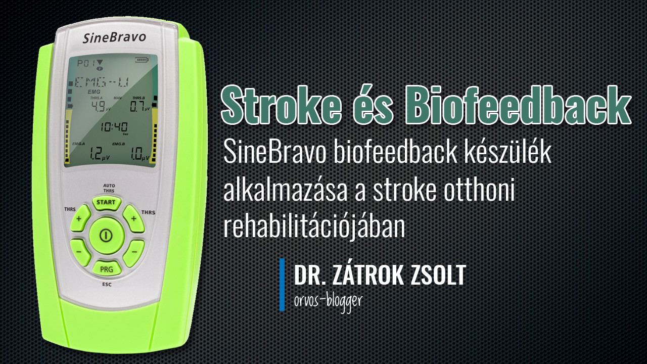 Sinebravo biofeedback készülék és alkalmazása stroke otthoni rehabilitációjára